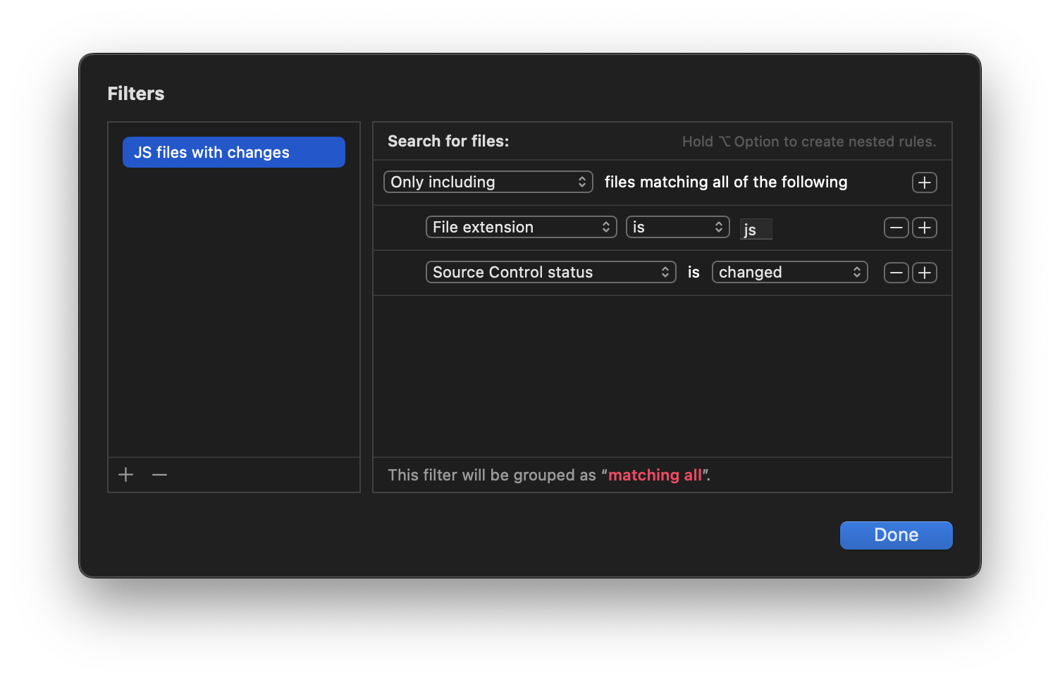 This rule restricts the search to files that are both .js files AND have uncommitted changes.